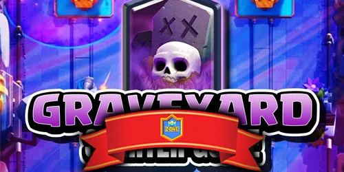 Graveyard Clash Royale Guide – Best Decks & Strategy